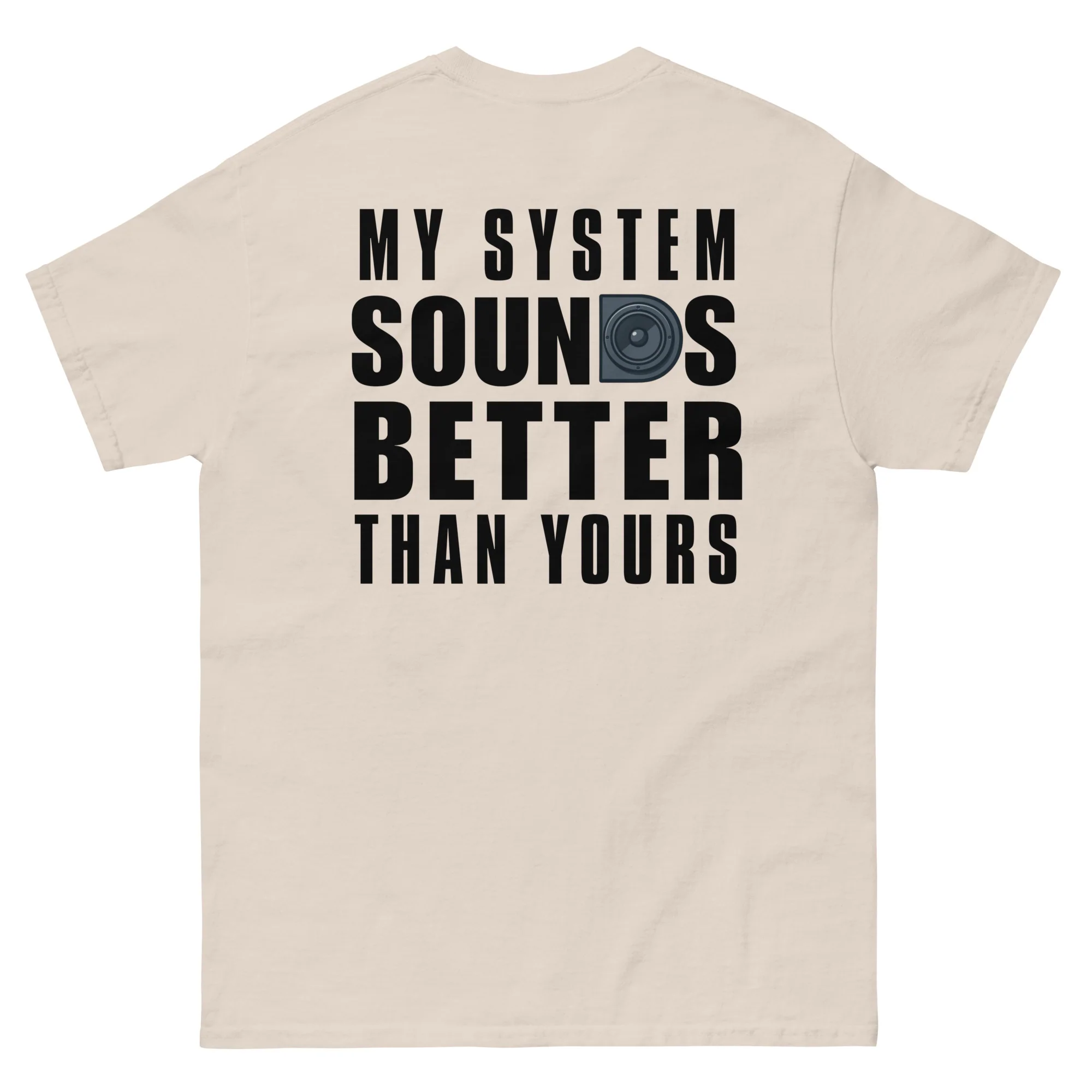 My System Sounds Better Than Yours – Basshead Car Audio T-Shirt - Image 18