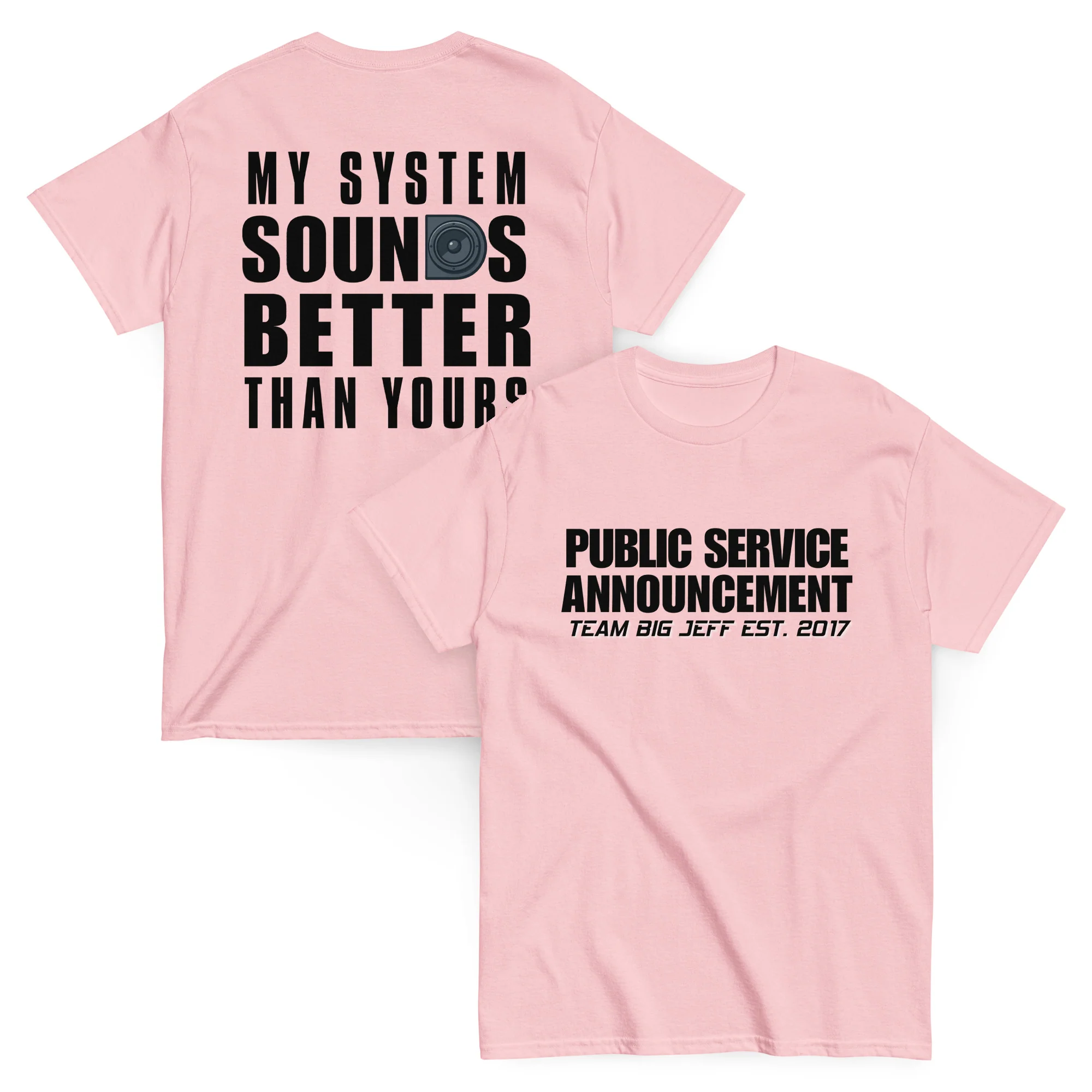 My System Sounds Better Than Yours – Basshead Car Audio T-Shirt - Image 22