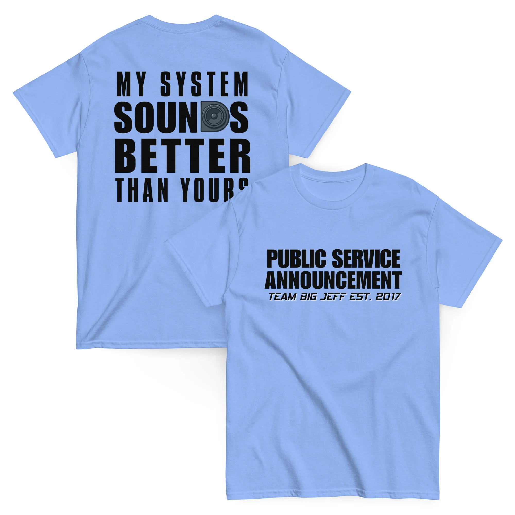 My System Sounds Better Than Yours – Basshead Car Audio T-Shirt - Image 4