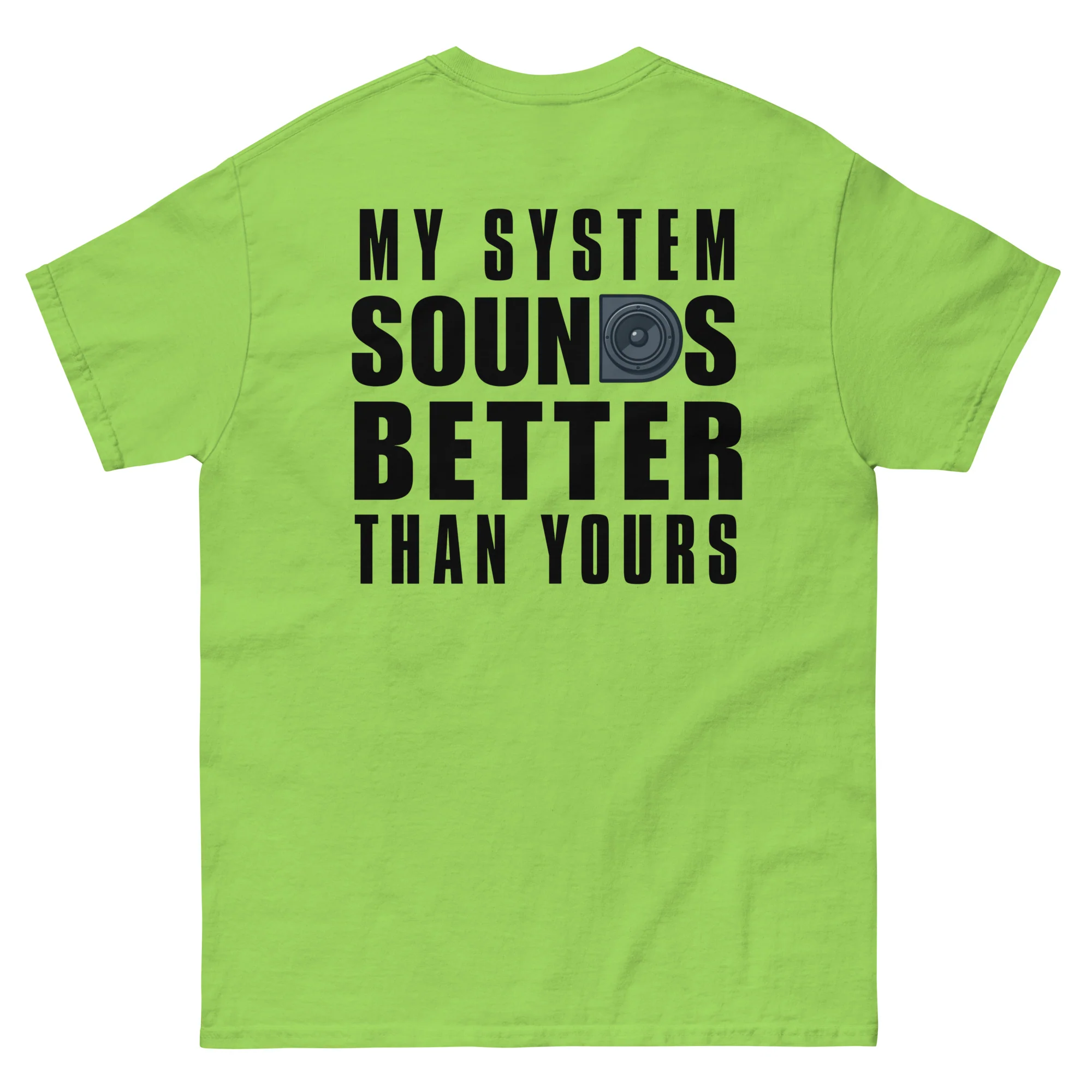 My System Sounds Better Than Yours – Basshead Car Audio T-Shirt - Image 9