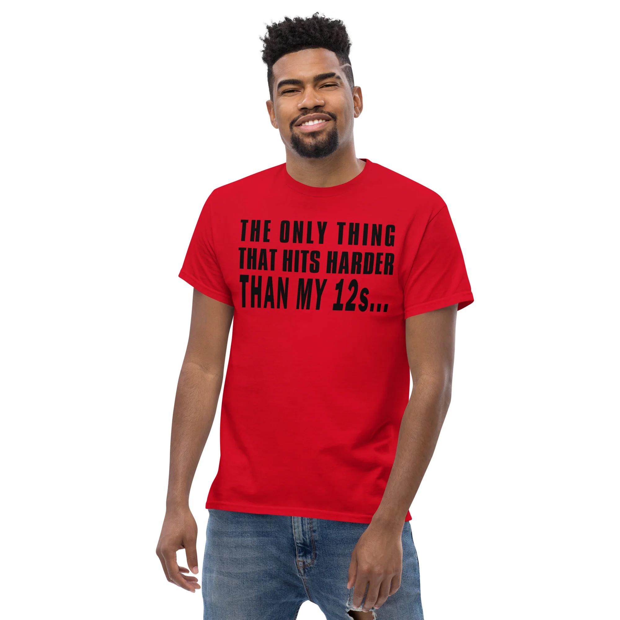 The Only Thing That Hits Harder Than My 12s T-Shirt | Basshead Car Audio Shirt | Black Font - Image 3